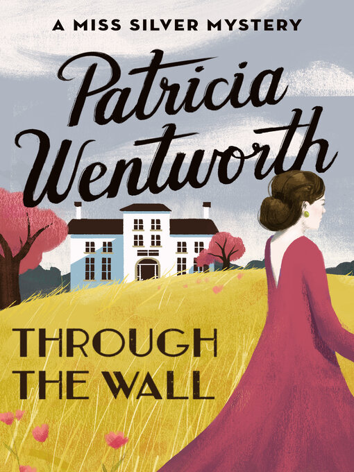 Title details for Through the Wall by Patricia  Wentworth - Available
